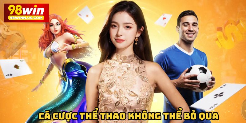 Cá cược thể thao không thể bỏ qua