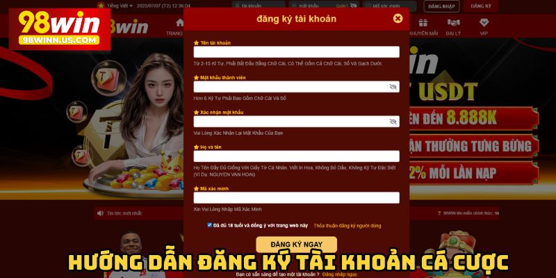 Hướng dẫn đăng ký tài khoản cá cược trực tuyến 98win từ A – Z
